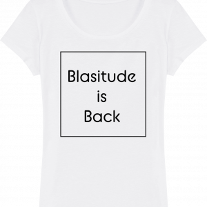 T-shirt Femme Message Blasitude