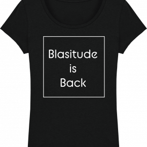 T-shirt Femme Message Blasitude